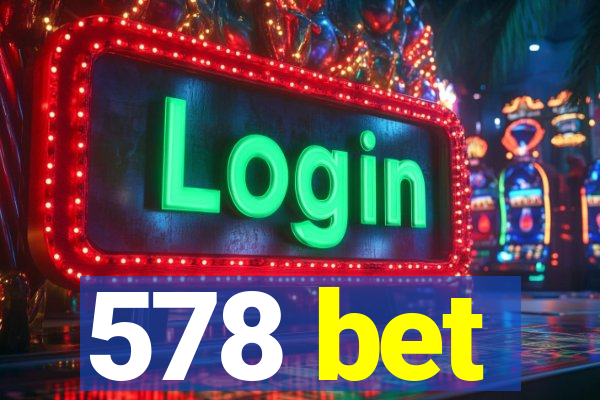 578 bet